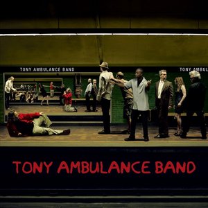 Tony Ambulance Band