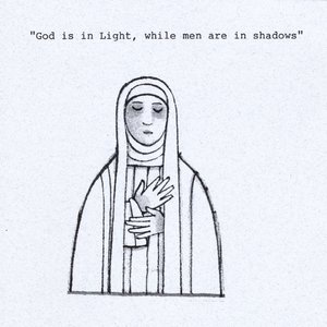 God Is in Light, While Men Are in Shadows
