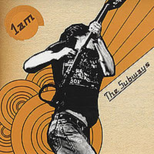 The Subways - 1am - Zortam Music