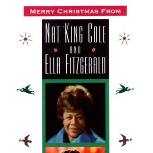 Merry Christmas From Nat King Cole and Ella Fitzgerald