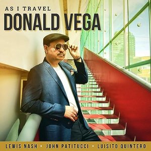 As I Travel (feat. Lewis Nash, John Patitucci & Luisito Quintero)