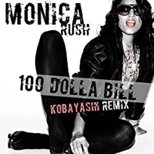 100 Dolla Bill (Kobayashi Remix) - Single