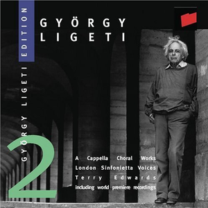 Ligeti Edition 2: A Cappella Choral Works cover