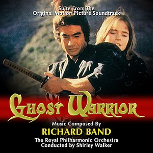GHOST WARRIOR - Suite from the Motion Picture Soundtrack