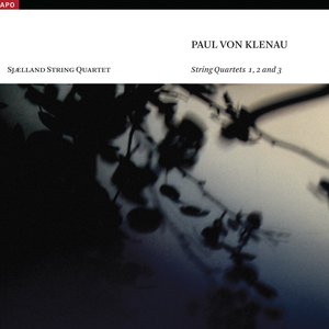 Klenau, P. Von: String Quartets Nos. 1-3