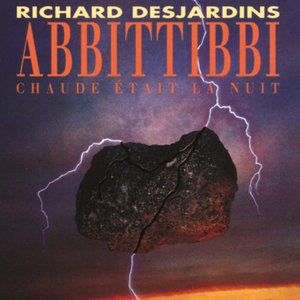 ABBITTIBBI - Chaude était la Nuit