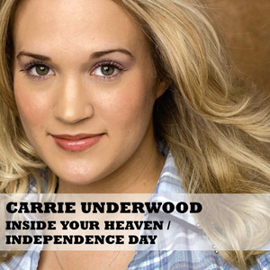 Carrie Underwood - Inside Your Heaven [single] - Zortam Music