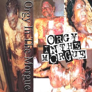 Orgy in the Morgue