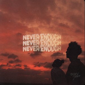 Never Enough - Single