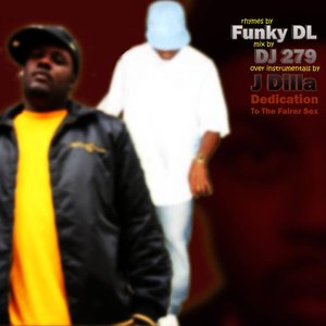 Dedication To The Fairer Sex [Funky DL's Tribute to J Dilla]