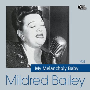 My Melancholy Baby