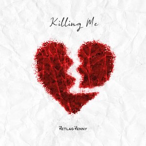 Killing Me - Single