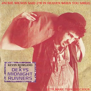 Jackie Wilson Said (I'm in Heaven When You Smile)