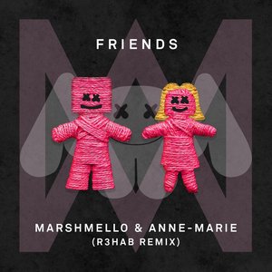 Friends (R3hab Remix) [Explicit]