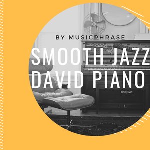 Smooth Jazz David Piano