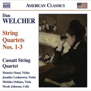 Welcher, D.: String Quartets Nos. 1-3
