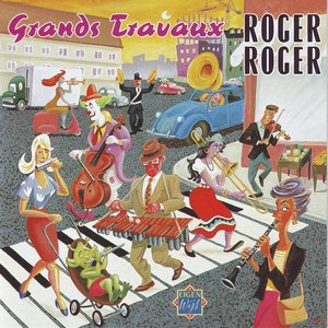 Roger Roger: Grands Travaux - Music for Film Production, 1956-66