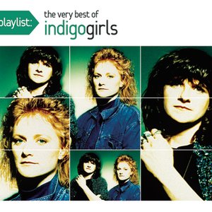 Изображение для 'Playlist: The Very Best of Indigo Girls'