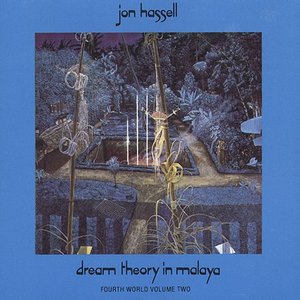 Dream Theory In Malaya / Fourth World Volume 2