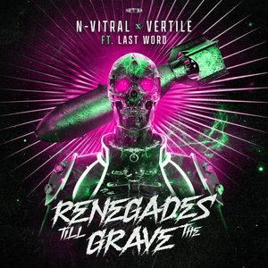 Renegades Till the Grave (feat. Last Word) - Single