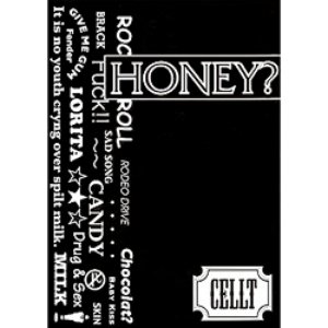 HONEY?