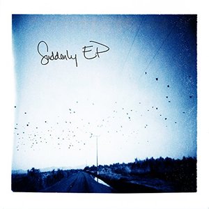 Suddenly - EP