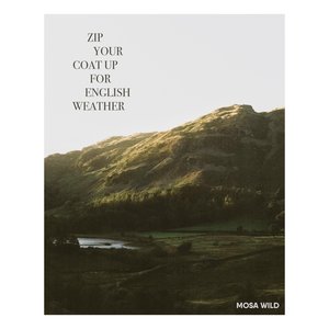 Zip Your Coat Up For English Weather - EP