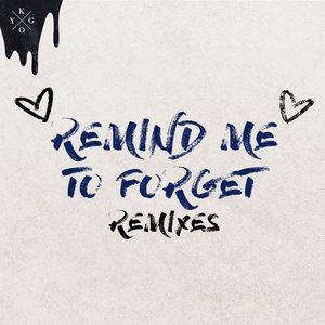 Remind Me to Forget (Remixes) - EP
