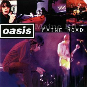 Oasis - Maine Road - Zortam Music