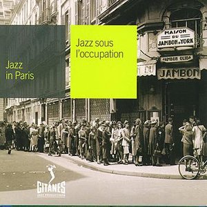 “Jazz In Paris - Jazz Sous L'occupation”的封面