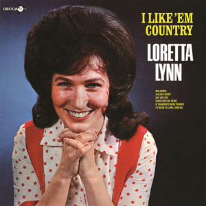 Loretta Lynn - I Like 