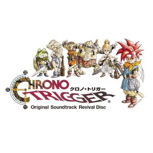 CHRONO TRIGGER Original Soundtrack Revival Disc