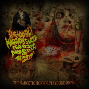 The Narcotic Horror Playdude Show
