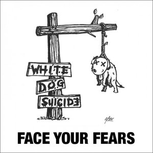 Face Your Fears