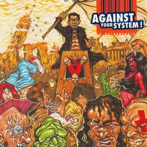 Against Your System