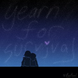 Yearn for Survival