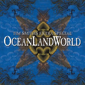 Tim Smith's Extra Special OceanLandWorld