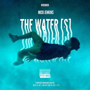The Water[s] [Explicit]