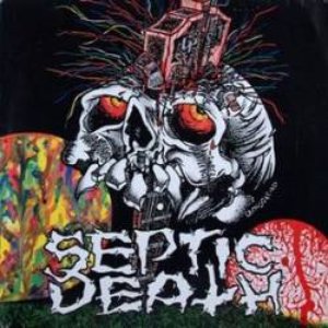 Septic Death albums and discography | Last.fm