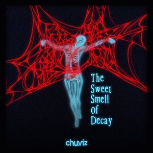 The Sweet Smell of Decay