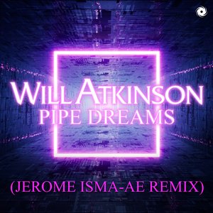 Pipe Dreams (Jerome Isma-Ae Remix)