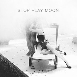 Stop Play Moon