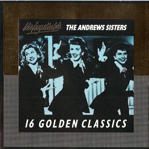 Unforgettable - 16 Golden Classics