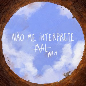 Não Me Interprete Mais