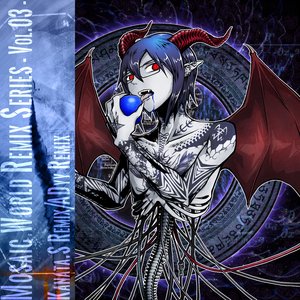Mosaic World Remix Series -Vol.03-