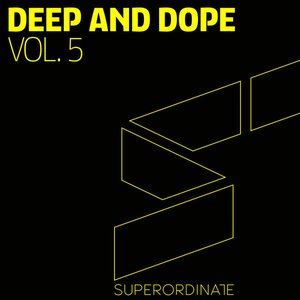 Deep and Dope, Vol. 5