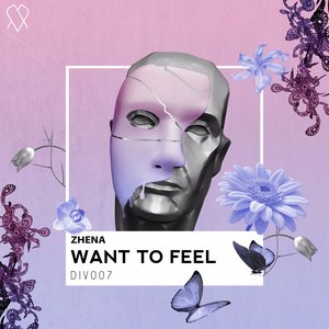 Want To Feel