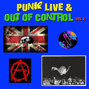 Punk Live & Out of Control, Vol 2