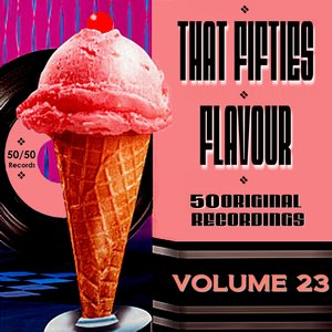 That Fifties Flavour Vol 23