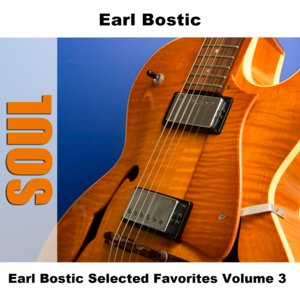 Earl Bostic Selected Favorites, Vol. 3